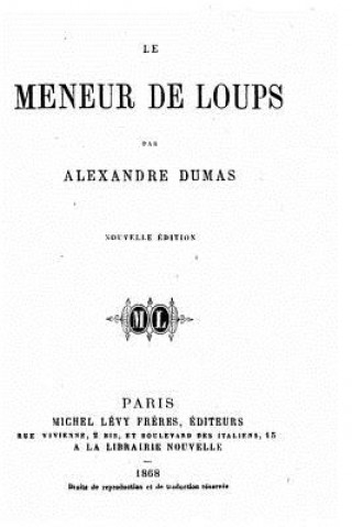 Kniha Le Meneur de Loups Alexandre Dumas