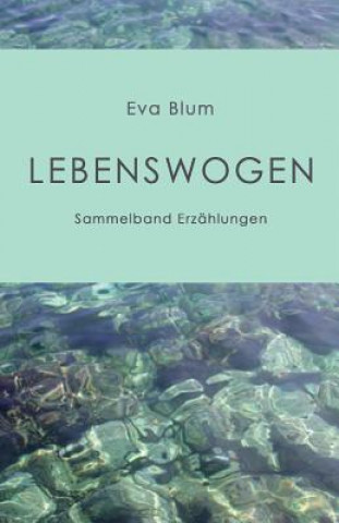 Knjiga Lebenswogen Eva Blum