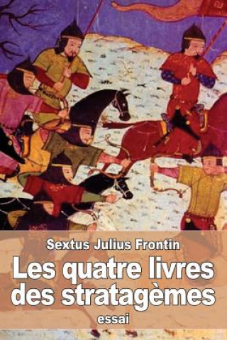 Kniha Les quatre livres des stratag?mes Sextus Julius Frontin