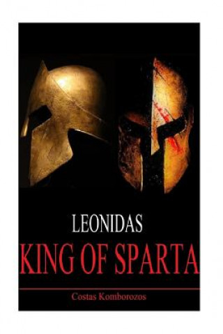 Książka Leonidas: King of Sparta Costas Komborozos