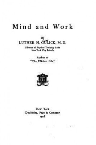 Βιβλίο Mind and Work Luther H Gulick