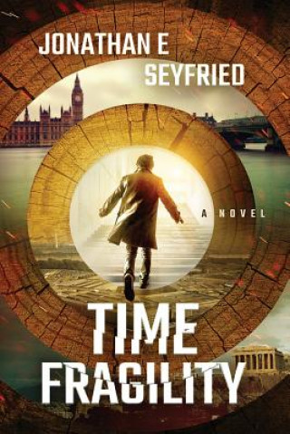 Knjiga Time Fragility Jonathan E Seyfried