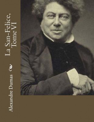 Książka La San-Felice, Tome VI Alexandre Dumas