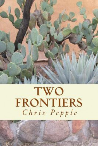 Buch Two Frontiers Chris Pepple