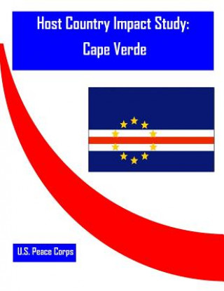 Książka Host Country Impact Study: Cape Verde U S Peace Corps