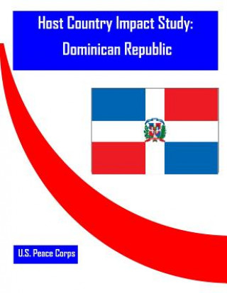 Książka Host Country Impact Study: Dominican Republic U S Peace Corps