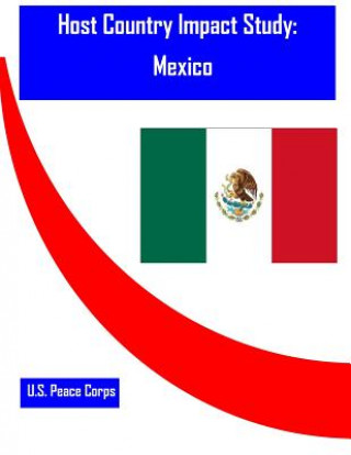 Książka Host Country Impact Study: Mexico U S Peace Corps