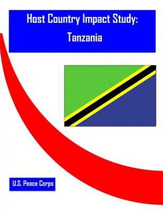 Kniha Host Country Impact Study: Tanzania U S Peace Corps