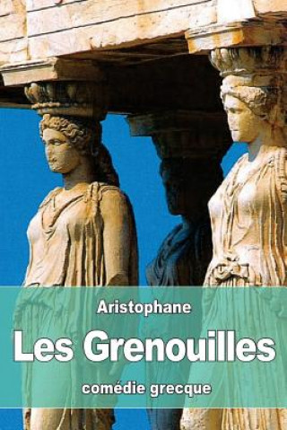 Knjiga Les Grenouilles Aristophane