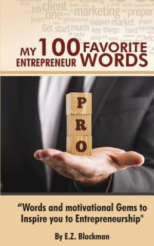 Libro My 100 Favorite Entrepreneur Words E Z Blackman