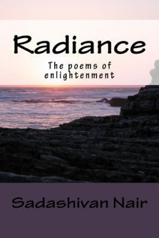 Kniha Radiance: The poems of enlightenment MR Sadashivan Nair