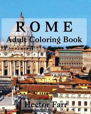 Knjiga Rome: Adult Coloring Book: Italy Sketches Coloring Book Hector Farr