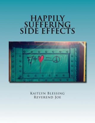 Knjiga Happily Suffering Side Effects Reverend Joe