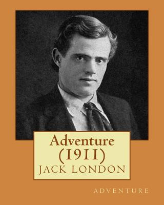 Libro Adventure (1911) by Jack London Jack London