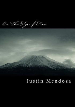 Libro On The Edge of Fire Justin Emiliano Mendoza