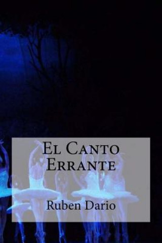 Knjiga El Canto Errante Ruben Dario