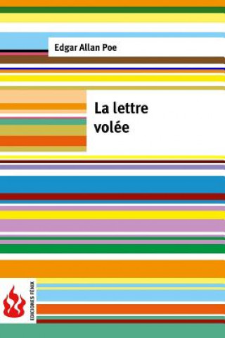 Kniha La lettre volée: (low cost). Édition limitée Edgar Allan Poe