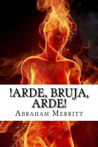 Boek Arde, bruja, arde! Abraham Merritt