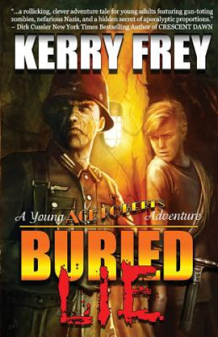 Carte Buried Lie: : A Young Ace Roberts Adventure Kerry Frey