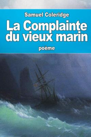 Kniha La Complainte du vieux marin Samuel Coleridge