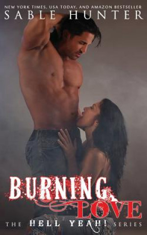 Knjiga Burning Love: Hell Yeah! Sable Hunter