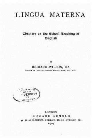 Kniha Lingua Materna, Chapters on the School Teaching of English Richard Wilson