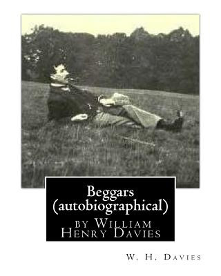 Carte Beggars (Duckworth, 1909) (autobiographical) by William Henry Davies W H Davies