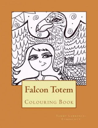 Libro Falcon Totem: Adult Colouring Book Tammy Lawrence-Cymbalisty