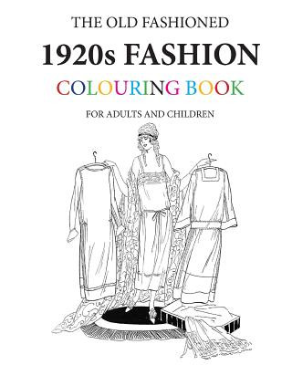 Book The Old Fashioned 1920s Fashion Colouring Book Hugh Morrison