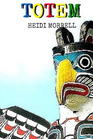 Knjiga Totem Heidi Morrell