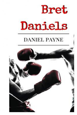 Könyv Bret Daniels Daniel Payne