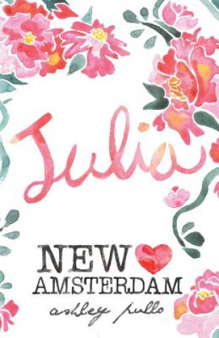 Buch New Amsterdam: Julia Ashley Pullo
