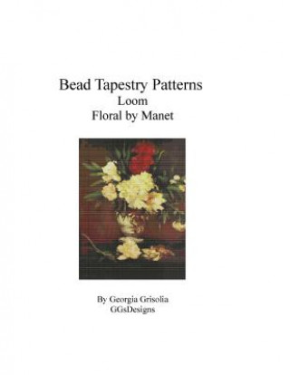 Carte Bead Tapestry Patterns Loom Floral by Manet Georgia Grisolia