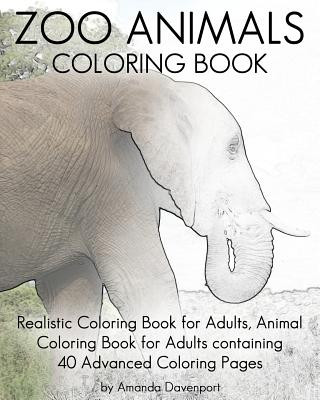 Kniha Zoo Animals Coloring Book: Realistic Coloring Book for Adults, Animal Coloring Book for Adults containing 40 Advanced Coloring Pages Amanda Davenport