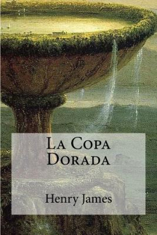 Книга La Copa Dorada Henry James