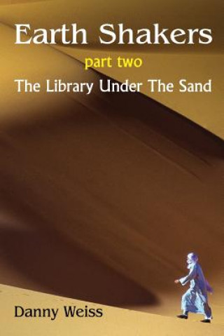 Kniha Earth Shakers (Book Two): The Library Under the Sand (A Hippo Graded Reader) Danny Weiss