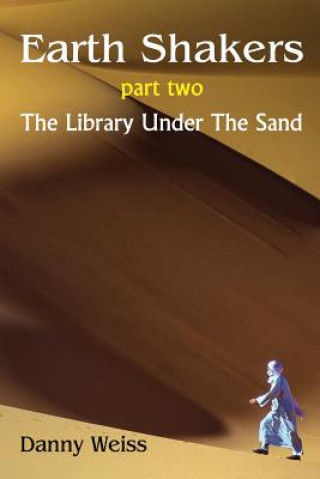 Książka Earth Shakers (Book Two): The Library Under the Sand (A Hippo Graded Reader) Danny Weiss