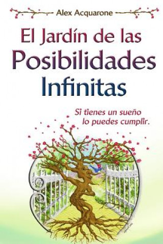 Kniha El Jardin de las Posibilidades Infinitas Alex Acquarone