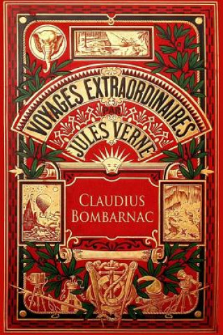 Carte Claudius Bombarnac: The Adventures of a Special Correspondent Jules Verne