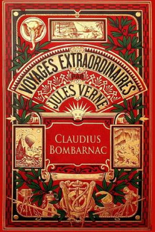 Buch Claudius Bombarnac: The Adventures of a Special Correspondent Jules Verne