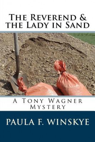 Kniha The Reverend & the Lady in Sand: A Tony Wagner Mystery Paula F Winskye