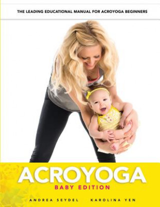 Книга AcroYoga: Baby Edition Andrea Seydel