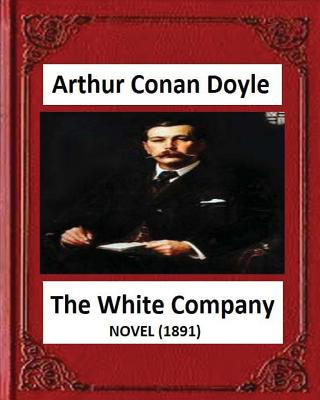 Carte The White Company(1891), by A .Conan Doyle (novel) A Conan Doyle