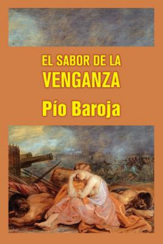 Kniha El sabor de la venganza Pio Baroja