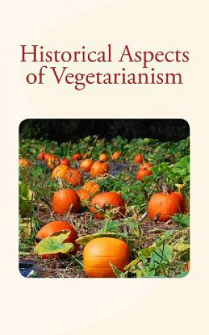 Kniha Historical Aspects of Vegetarianism Leo Nikolayevich Tolstoy