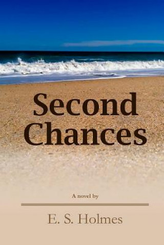 Knjiga Second Chances E S Holmes