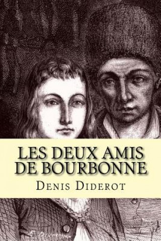 Kniha Les deux amis de Bourbonne M Denis Diderot