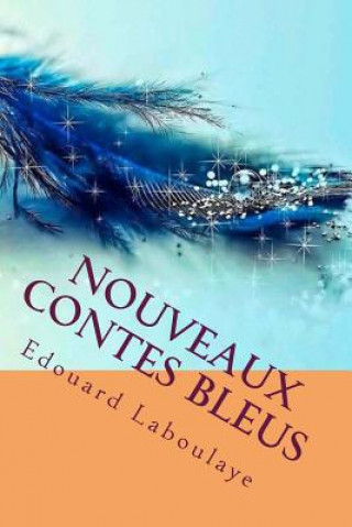 Carte Nouveaux contes bleus M Edouard Laboulaye