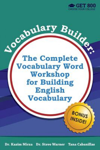 Könyv Vocabulary Builder - The Complete Vocabulary Word Workshop for Building English Vocabulary Steve Warner