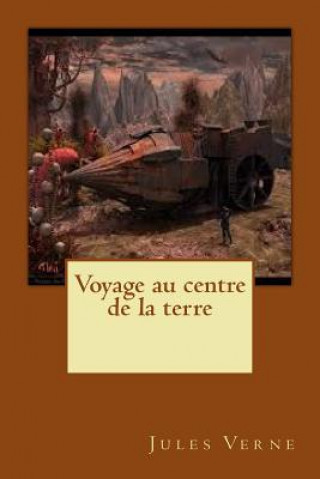 Kniha Voyage au centre de la terre M Jules Verne